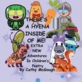 Cover: THERE'S A HYENA INSIDE OF ME! BOOK 9 INSIDE OF ME SERIES - INSIDE OF ME SERIES