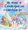 Cover: Un mundo de cosas que no cambiar&aacute;n - Melissa Garin