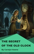 Cover: The Secret of the Old Clock - Antique Editions