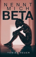 Cover: Nennt mich Beta - tredition GmbH