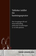 Cover: Tabletter ist&auml;llet f&ouml;r bantningssprutor - Bremen University Press