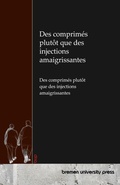 Cover: Des comprim&eacute;s plut&ocirc;t que des injections amaigrissantes - Bremen University Press