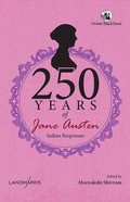 Cover: 250 Years of Jane Austen - Orient Blackswan Pvt Ltd