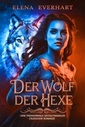 Cover: Der Wolf Der Hexe - Elena Everhart