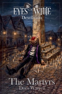Enlarge image Cover: The Martyrs - Eyes Of White: Desolation