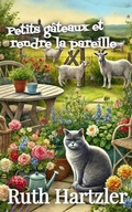 Cover: Petits g&acirc;teaux et rendre la pareille (Un cupcake et un cosy mystery, #2) - Best Cosy Books