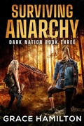 Cover: Surviving Anarchy (Dark Nation, #3) - Relay Publishing