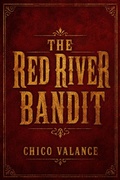 Cover: The Red River Bandit - Chico Valance