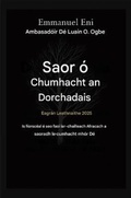 Cover: Saortha &oacute; Chumhacht an Dorchadais - Eagr&aacute;n Leathnaithe 2025 - Midas Touch GEMS