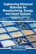 Cover: Engineering Advanced Materials for Manufacturing, Energy, and Smart Systems - Igi Global Scientific Publishing