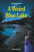 Cover: A Weird Blue Lake - Fulton Books, Inc.