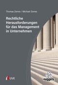 Cover: Rechtliche Herausforderungen f&uuml;r das Management in Unternehmen - Uvk Verlag