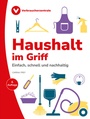 Cover: Haushalt im Griff - Verbraucherzentrale NRW e.V.