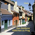 Cover: Das Goldene G&auml;&szlig;chen zu Prag - Vitalis Prag