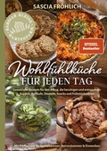Cover: Wohlf&uuml;hlk&uuml;che f&uuml;r jeden Tag - Eulogia Verlags GmbH
