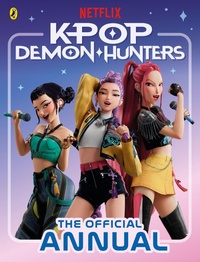 Enlarge image Cover: KPop Demon Hunters: The Official Annual - Puffin