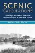 Cover: Scenic Calculations - Modern British Histories