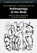 Cover: The Cambridge Handbook for the Anthropology of the Body - Cambridge Handbooks in Anthropology