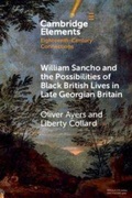 Cover: William Sancho and the Possibilities of Black British Lives in Late Georgian Britain - Cambridge University Press