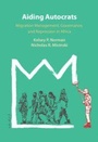 Cover: Aiding Autocrats - Cambridge University Press