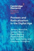Cover: Protests and Radicalization in the Digital Age - Cambridge University Press