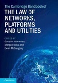 Cover: The Cambridge Handbook of the Law of Networks, Platforms and Utilities - Cambridge University Press