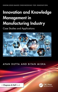 Enlarge image Cover: Innovation and Knowledge Management in Manufacturing Industry - CRC Press