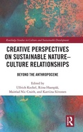 Cover: Creative Perspectives on Sustainable Nature-Culture Relationships - Routledge