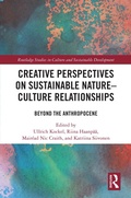 Cover: Creative Perspectives on Sustainable Nature-Culture Relationships - Routledge