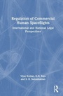 Cover: Regulation of Commercial Human Spaceflights - Routledge