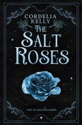 Cover: The Salt Roses - Brown Cat Press
