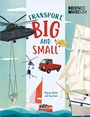Cover: Transport, Big and Small - Franklin Watts
