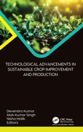 Cover: Technological Advancements in Sustainable Crop Improvement and Production - Apple Academic Press Inc.