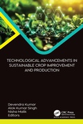 Cover: Technological Advancements in Sustainable Crop Improvement and Production - Apple Academic Press Inc.