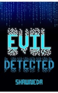 Cover: Evil Detected (Decoding Queens cyber crime fiction series, #2) - GIG PowHer Press