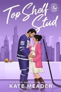 Cover: Top Shelf Stud (Chicago Players) - Kate Meader