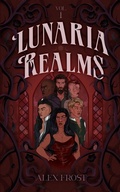 Cover: Lunaria Realms: Volume One - Greymalkin Press