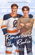Cover: Romancing the Rookie (Tales from the Crease) - Jason Wrench