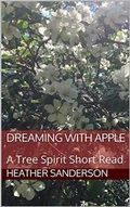 Cover: Dreaming with Apple - MAJESTIC WISDOM PUBLISHING