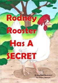 Enlarge image Cover: Rodney Rooster Has a Secret - Nancy Stewart