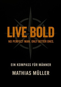 Enlarge image Cover: Live Bold - tredition GmbH