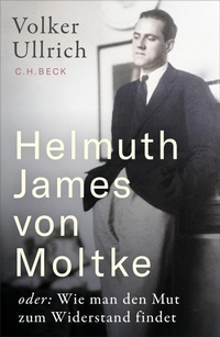 Bild vergrößern Bild: Helmuth James von Moltke - C.H.Beck Digital