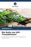 Cover: Die Rolle von UPI-Transaktionen - Verlag Unser Wissen