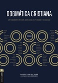 Cover: Dogm&aacute;tica Cristiana: Un pensamiento integral sobre Dios, las personas y la sociedad - Editorial CLIE