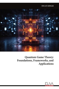 Enlarge image Cover: Quantum Game Theory - Eliva Press
