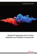 Cover: &Eacute;tude de l'Adsorption du Vert de la Malachite sur l'Alumine Commerciale - Eliva Press
