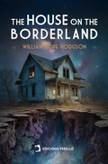 Cover: The House on the Borderland - Edicions Perell&oacute;