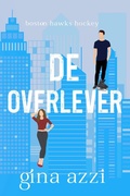 Cover: De Overlever (Boston Hawks Hockey, #8) - Three Cities Publishing LLC