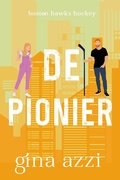 Cover: De Pionier (Boston Hawks Hockey, #7) - Three Cities Publishing LLC