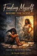 Cover: Finding Myself Before the Noise - Tie Publisher